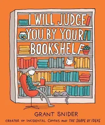 Cudzojazyčná literatúra I Will Judge You by Your Bookshelf - Grant Snider