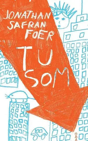 Romantická beletria Tu som - Jonathan Safran Foer