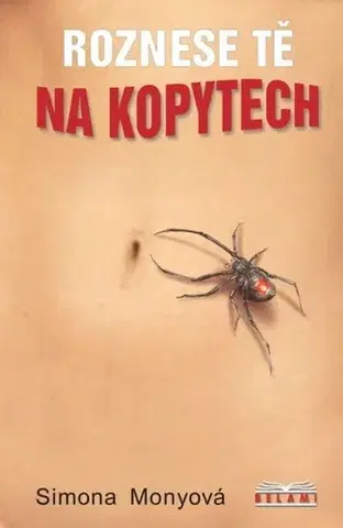 Česká beletria Roznese tě na kopytech, 3. vydání - Simona Monyová