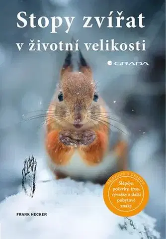 Zvieratá, chovateľstvo - ostatné Stopy zvířat v životní velikosti - Frank Hecker