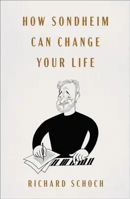 Hudba - noty, spevníky, príručky How Sondheim Can Change Your Life - Richard Schoch