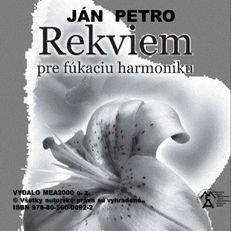 Poézia Rekviem pre fúkaciu harmoniku - Petro Ján