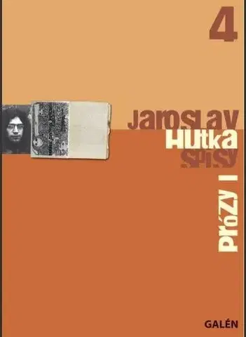 Poézia Prózy I – Spisy Jaroslava Hutky, sv. 4 - Jaroslav Hutka