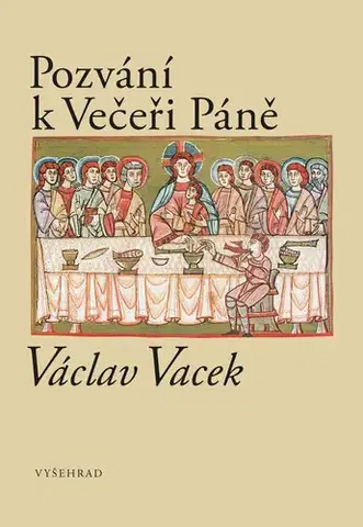 Sociológia, etnológia Pozvání k Večeři Páně - Václav Vacek