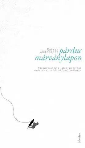 Literárna veda, jazykoveda Párduc márványlapon - Mercédesz Kutasy