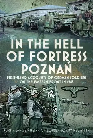 História In the Hell of Fortress Poznan - Heinrich Lohse,Kurt F Lange,Jonny Neuwirth