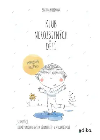 Výchova, cvičenie a hry s deťmi Klub nerozbitných dětí - Slávka Kubíková