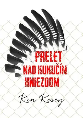 História, vojnová literatúra Prelet nad kukučím hniezdom - Ken Kesey