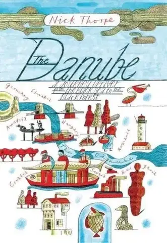 Cestopisy The Danube - Thorpe Nick