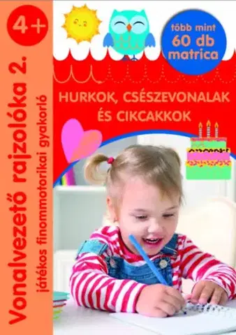 Pre deti a mládež - ostatné Vonalvezető rajzolóka 2. - Hurkok, csészevonalak és cikcakkok - Játékos finommotorikai gyakorló - több mint 60 db matrica