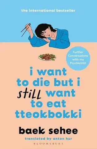 Rozvoj osobnosti I Want to Die but I Still Want to Eat Tteokbokki - Baek Sehee