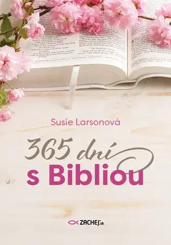 Kresťanstvo 365 dní s Bibliou - Susie Larsonová
