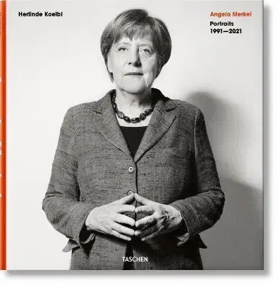Fotografia Herlinde Koelbl: Angela Merkel - Portraits 1991-2021 - Herlinde Koelbl