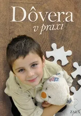 Kresťanstvo Dôvera v praxi - Kolektív autorov