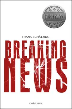 Detektívky, trilery, horory Breaking News - Frank Schätzing
