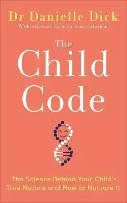 Výchova, cvičenie a hry s deťmi The Child Code - Danielle Dick