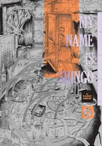 Beletria - ostatné My Name Is Shingo: The Perfect Edition, Vol. 6 - Kazuo Umezz