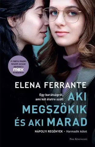 Svetová beletria Aki megszökik és aki marad - Elena Ferrante