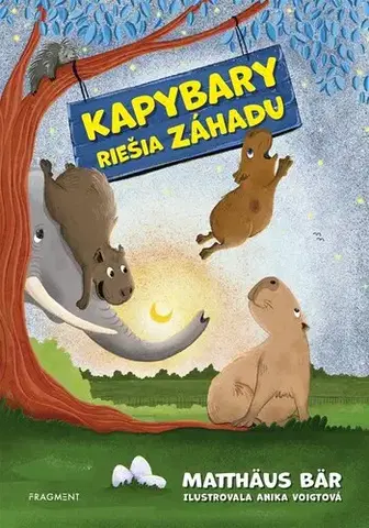 Rozprávky Kapybary riešia záhadu - Matthäus Bär,Anika Voigt,Silvia Ivanidesová