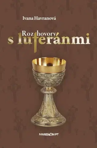 Fejtóny, rozhovory, reportáže Rozhovory s luteránmi - Ivana Havranová