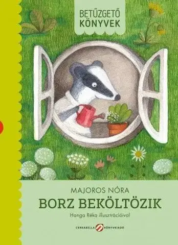 Rozprávky Borz beköltözik - Nóra Majoros,Réka Hanga