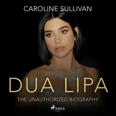 Film, hudba Saga Egmont DUA LIPA: The Unauthorized Biography (EN)