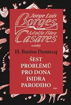 Novely, poviedky, antológie Šest problémů pro dona Isidra Parodiho - Kolektív autorov