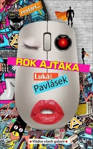 Humor a satira Rok ajťáka - Lukáš Pavlásek