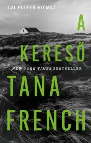 Detektívky, trilery, horory A kereső - Tana French