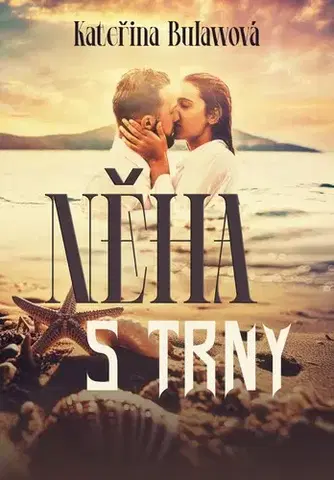 Young adults Něha s trny - Kateřina Bulawová
