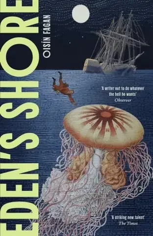 Historické romány Eden's Shore - Oisin Fagan
