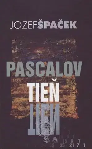 Slovenská beletria Pascalov tieň - Jozef Špaček