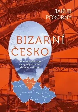 Slovensko a Česká republika Bizarní Česko - Jakub Pokorný
