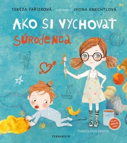 Rozprávky Ako si vychovať súrodenca - Tereza Pařízková,Ivona Knechtlová