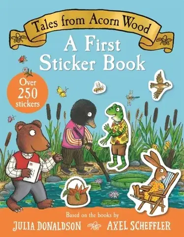 Nalepovačky, vystrihovačky, skladačky Tales From Acorn Wood: A First Sticker Book - Julia Donaldson