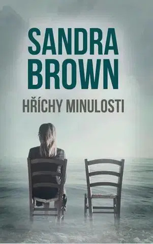Romantická beletria Hříchy minulosti - Sandra Brown