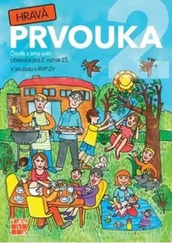 Učebnice pre ZŠ - ostatné Hravá prvouka 2 - Učebnice pro 2. ročník ZŠ