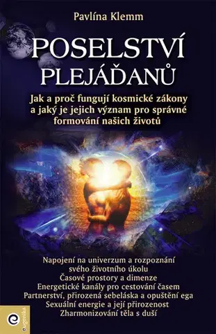 Mystika, proroctvá, záhady, zaujímavosti Poselství Plejáďanů - Pavlína Klemm