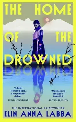 Svetová beletria The Home of the Drowned - Elin Anna Labba,Elizabeth Clark Wessel