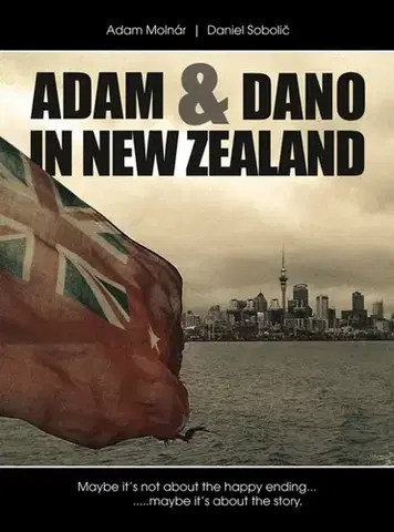 Geografia - ostatné Adam & Dano in New Zealand - Adam Molnár,Daniel Sobolič