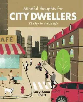 Zdravie, životný štýl - ostatné Mindful Thoughts for City Dwellers - Lucy Anna Scott