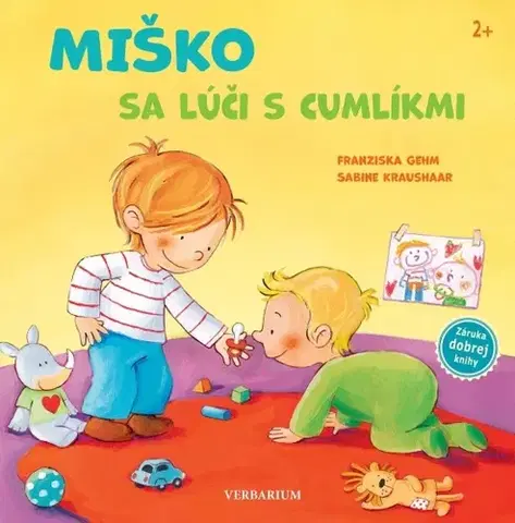 Rozprávky Miško sa lúči s cumlíkmi - Franziska Gehm