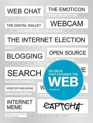 Internet, e-mail 100 Ideas that Changed the Web - Jim Boulton