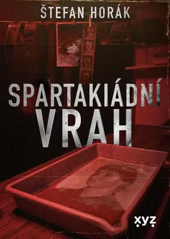 Detektívky, trilery, horory Spartakiádní vrah - Štefan Horák