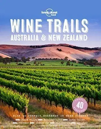 Austrália a Tichomorie Wine Trails Australia & New Zealand 1 - Kolektív autorov