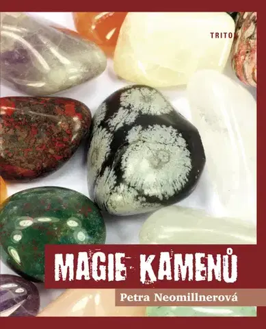 Ezoterika - ostatné Magie kamenů - Petra Neomillnerová