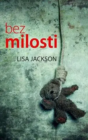 Detektívky, trilery, horory Bez milosti 2. vydání - Lisa Jackson