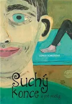 Novely, poviedky, antológie Suchý konce a jiné pocity - Lenka Sobotová