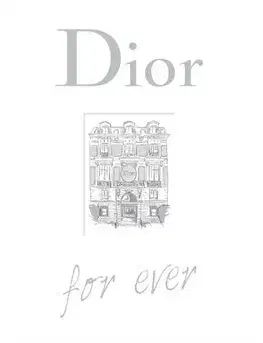 Dizajn, úžitkové umenie, móda Dior For Ever - Catherine Ormen