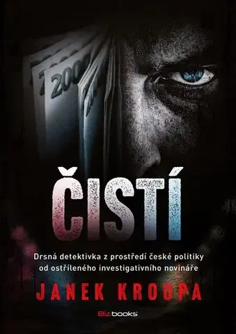 Detektívky, trilery, horory Čistí - Janek Kroupa
